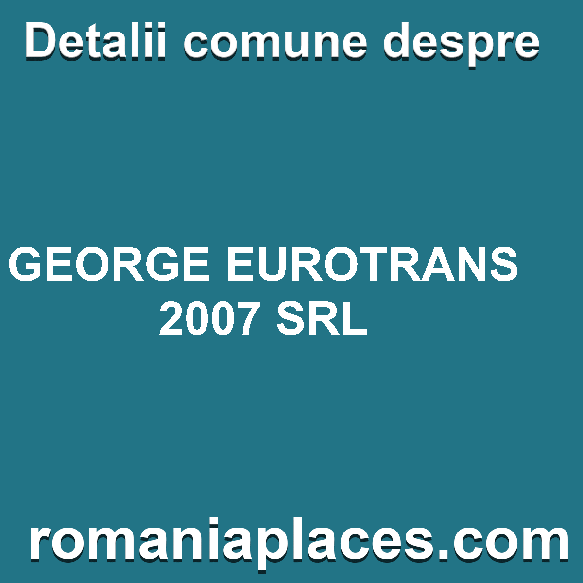 GEORGE EUROTRANS 2007 SRL