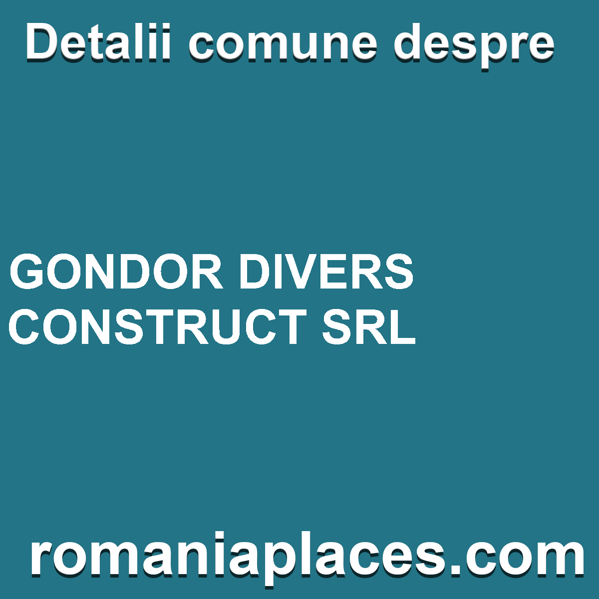 GONDOR DIVERS CONSTRUCT SRL