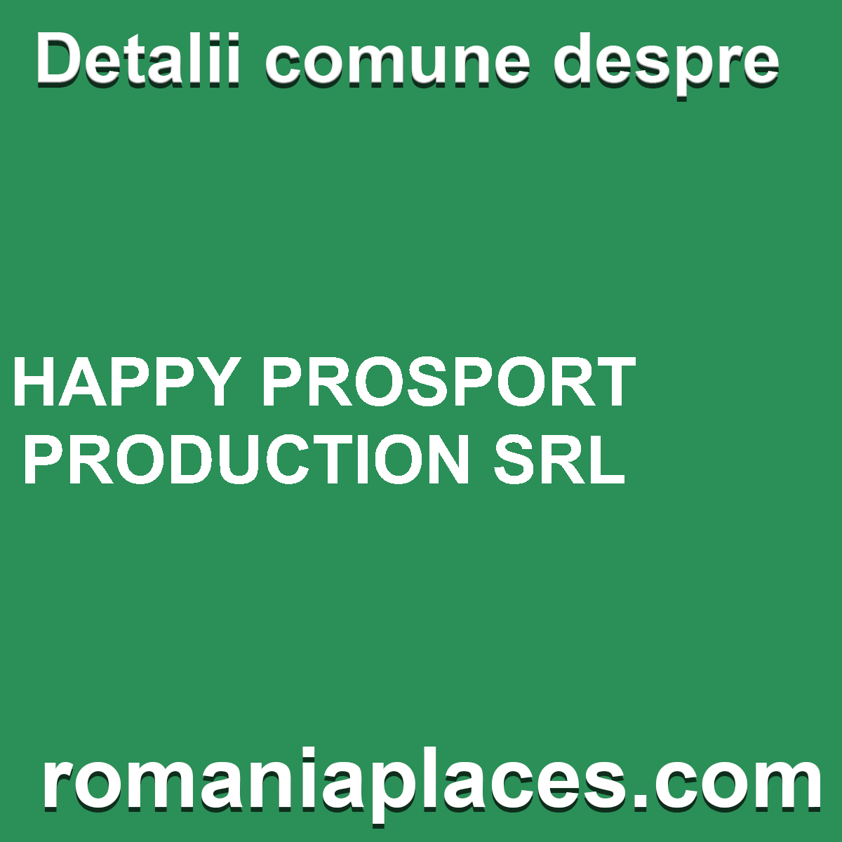 HAPPY PROSPORT PRODUCTION SRL