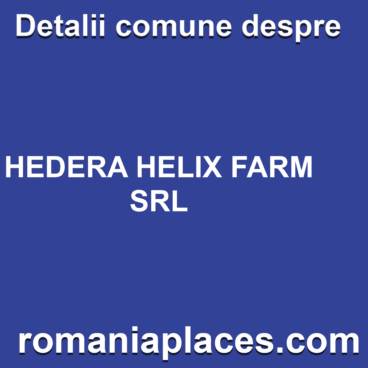 HEDERA HELIX FARM SRL