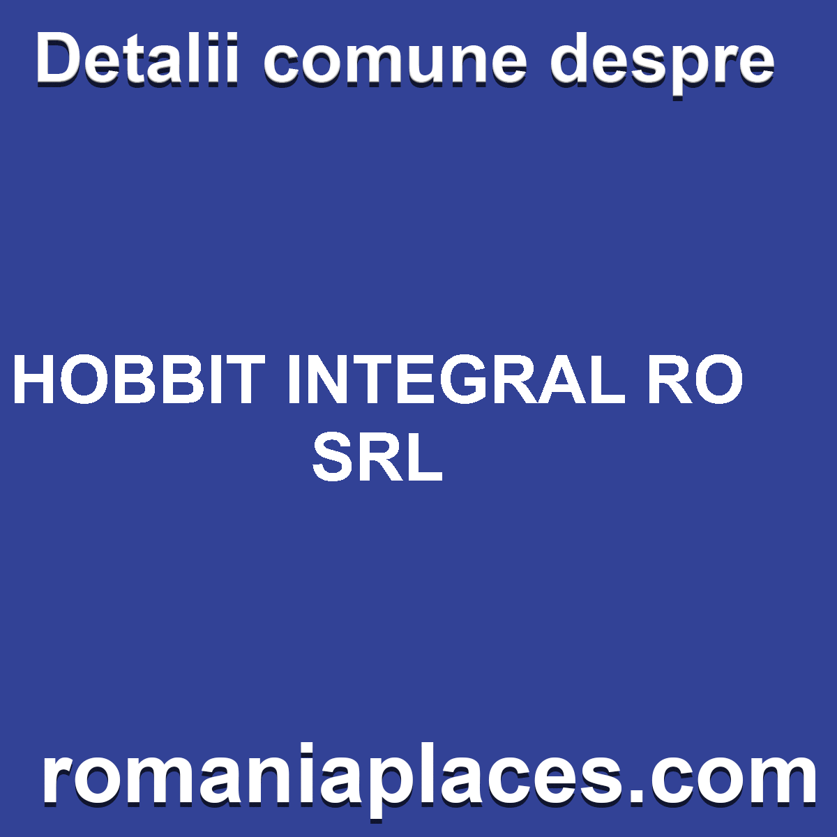 HOBBIT INTEGRAL RO SRL