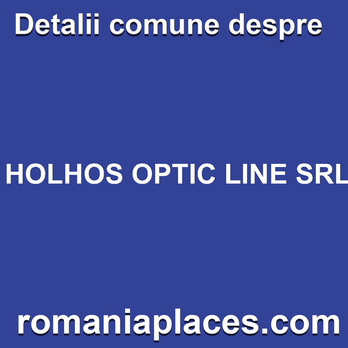 HOLHOS OPTIC LINE SRL