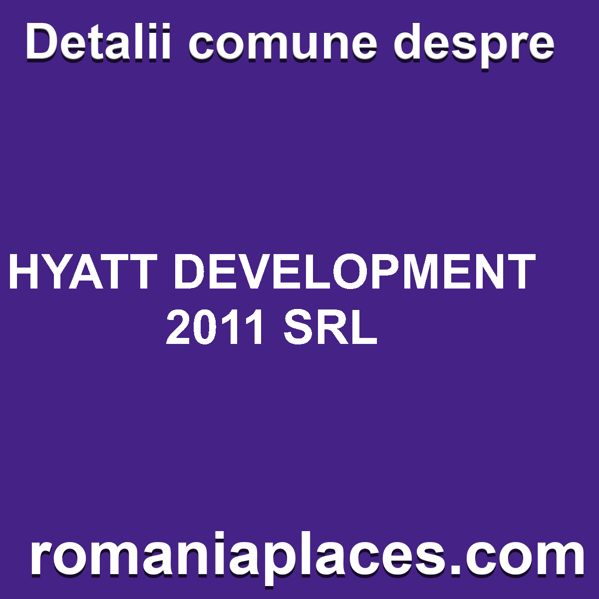 HYATT DEVELOPMENT 2011 SRL