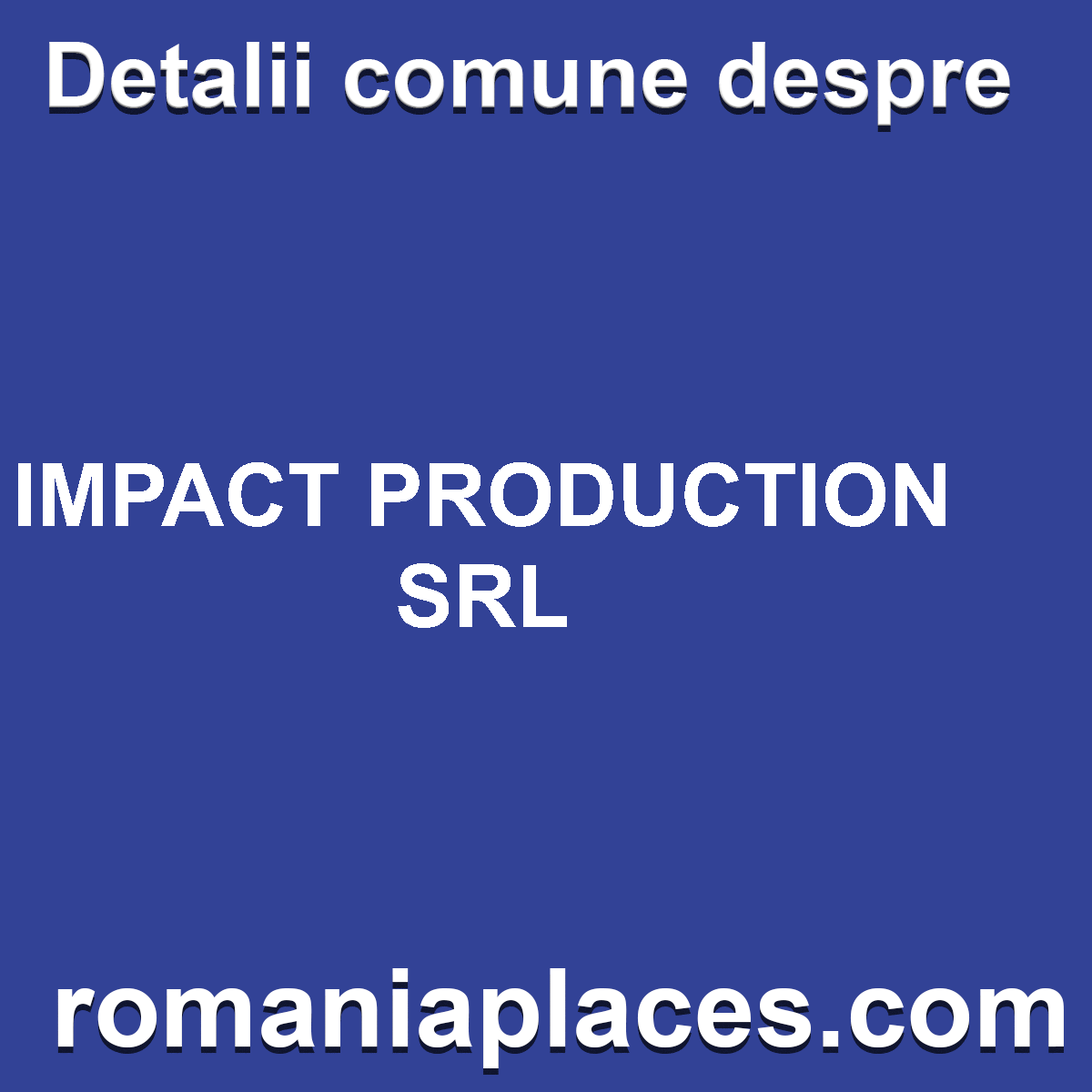 IMPACT PRODUCTION SRL