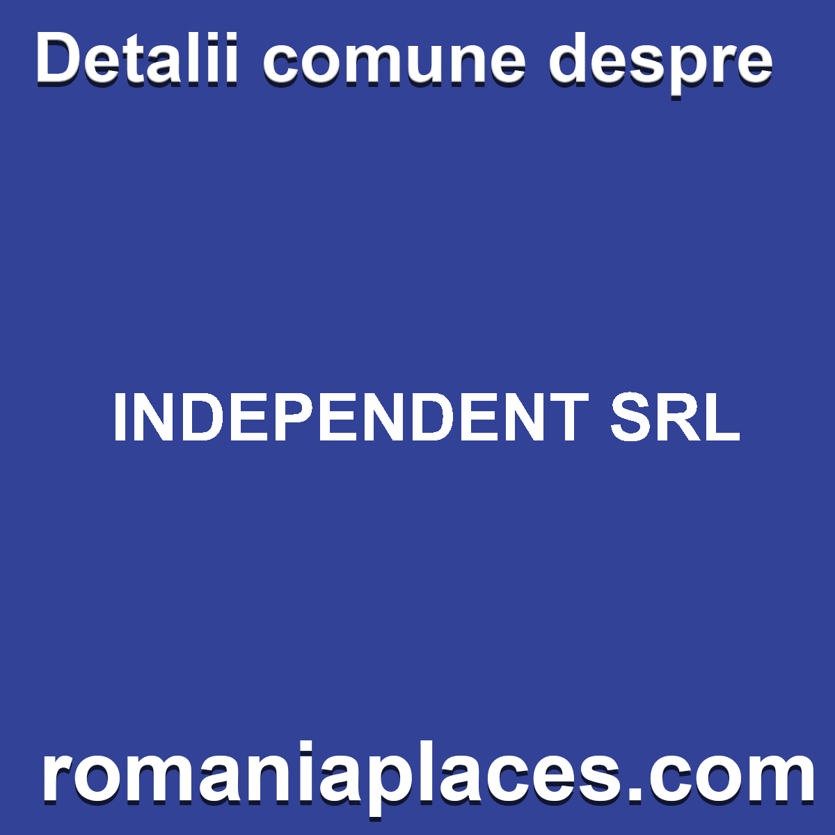 INDEPENDENT SRL
