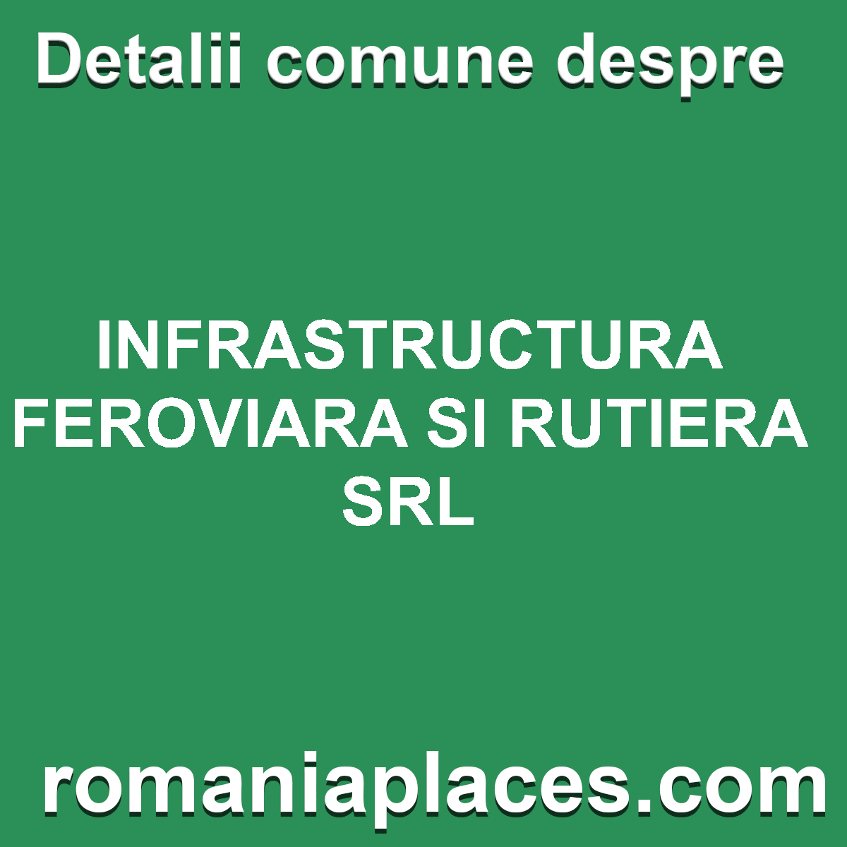 INFRASTRUCTURA FEROVIARA SI RUTIERA SRL
