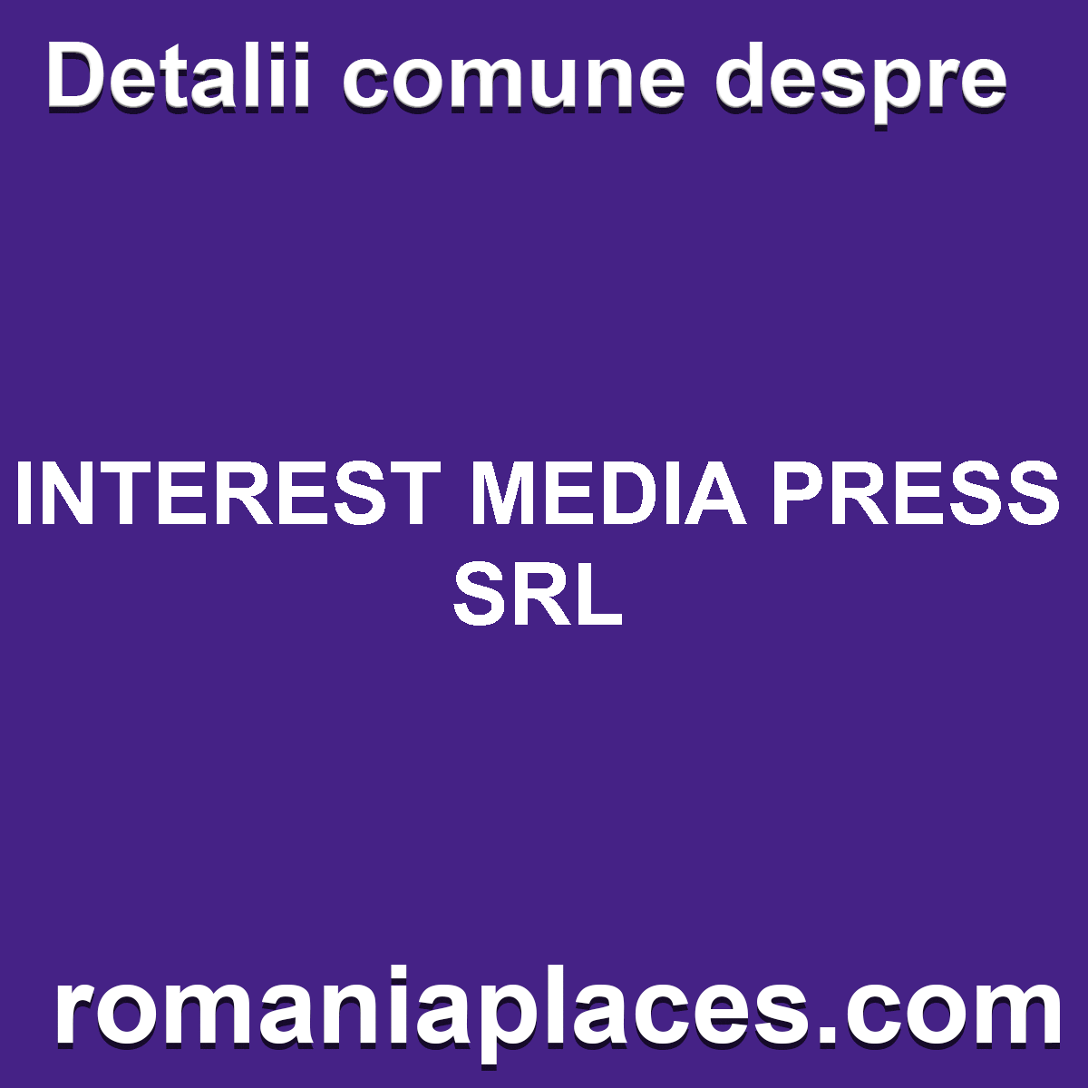 INTEREST MEDIA PRESS SRL