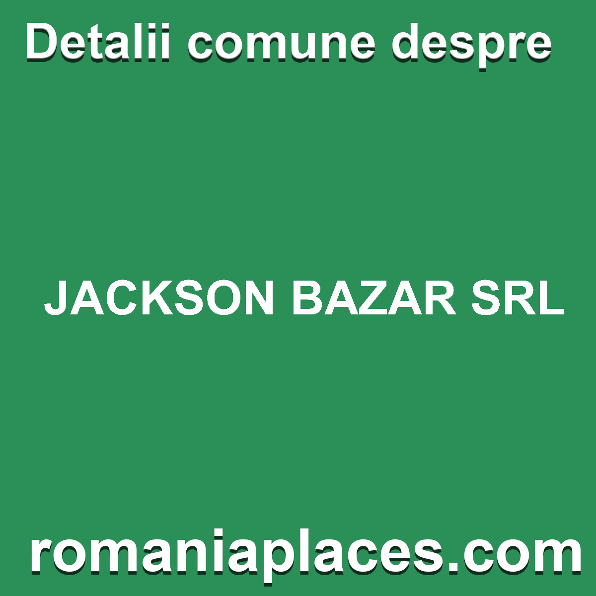 JACKSON BAZAR SRL
