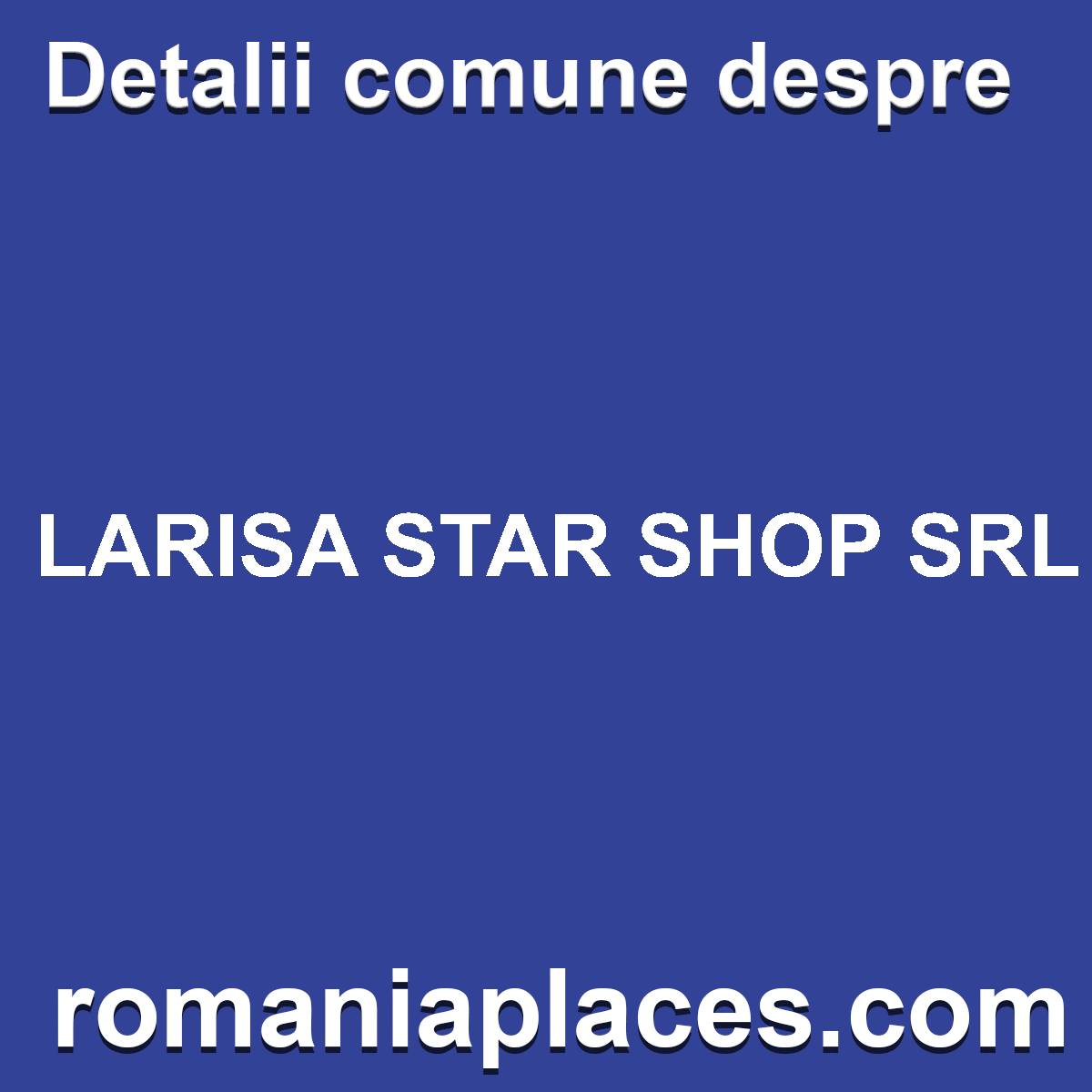 LARISA STAR SHOP SRL