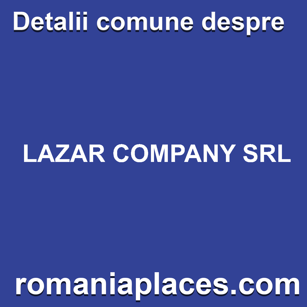 LAZAR COMPANY SRL
