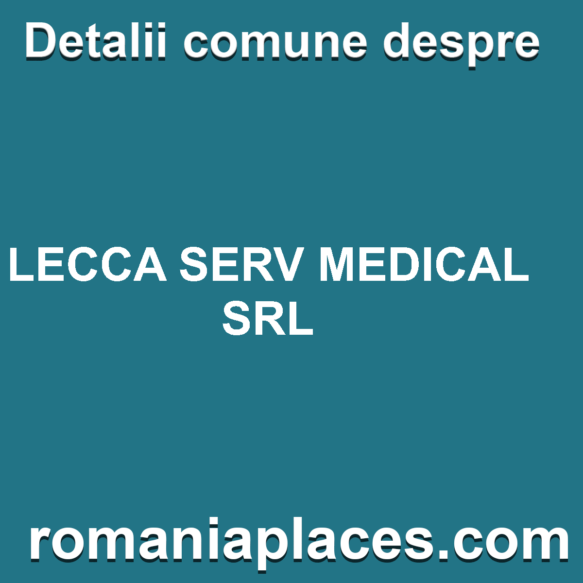 LECCA SERV MEDICAL SRL