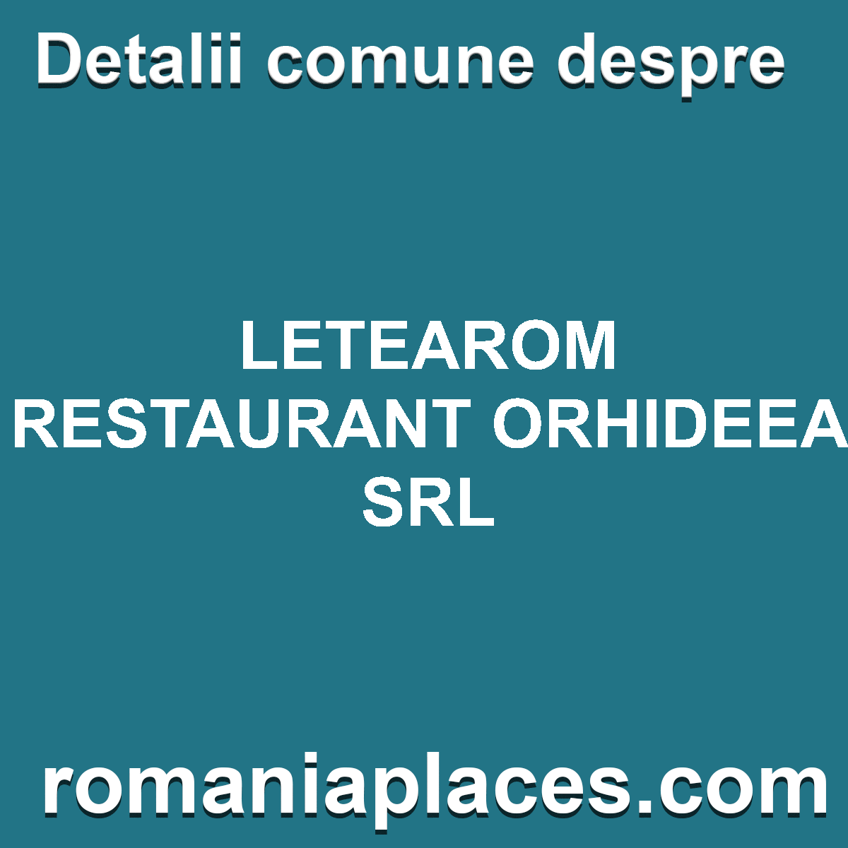 LETEAROM RESTAURANT ORHIDEEA SRL