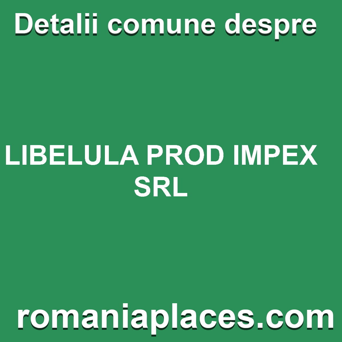 LIBELULA PROD IMPEX SRL