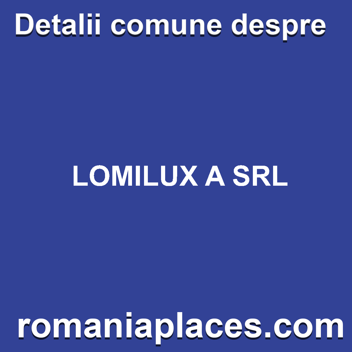 LOMILUX A SRL