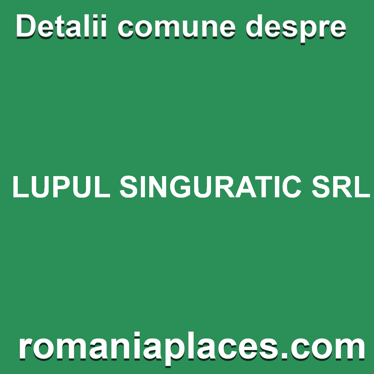 LUPUL SINGURATIC SRL