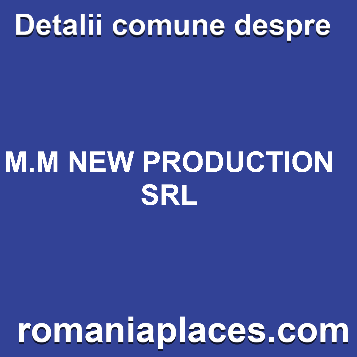 M.M NEW PRODUCTION SRL