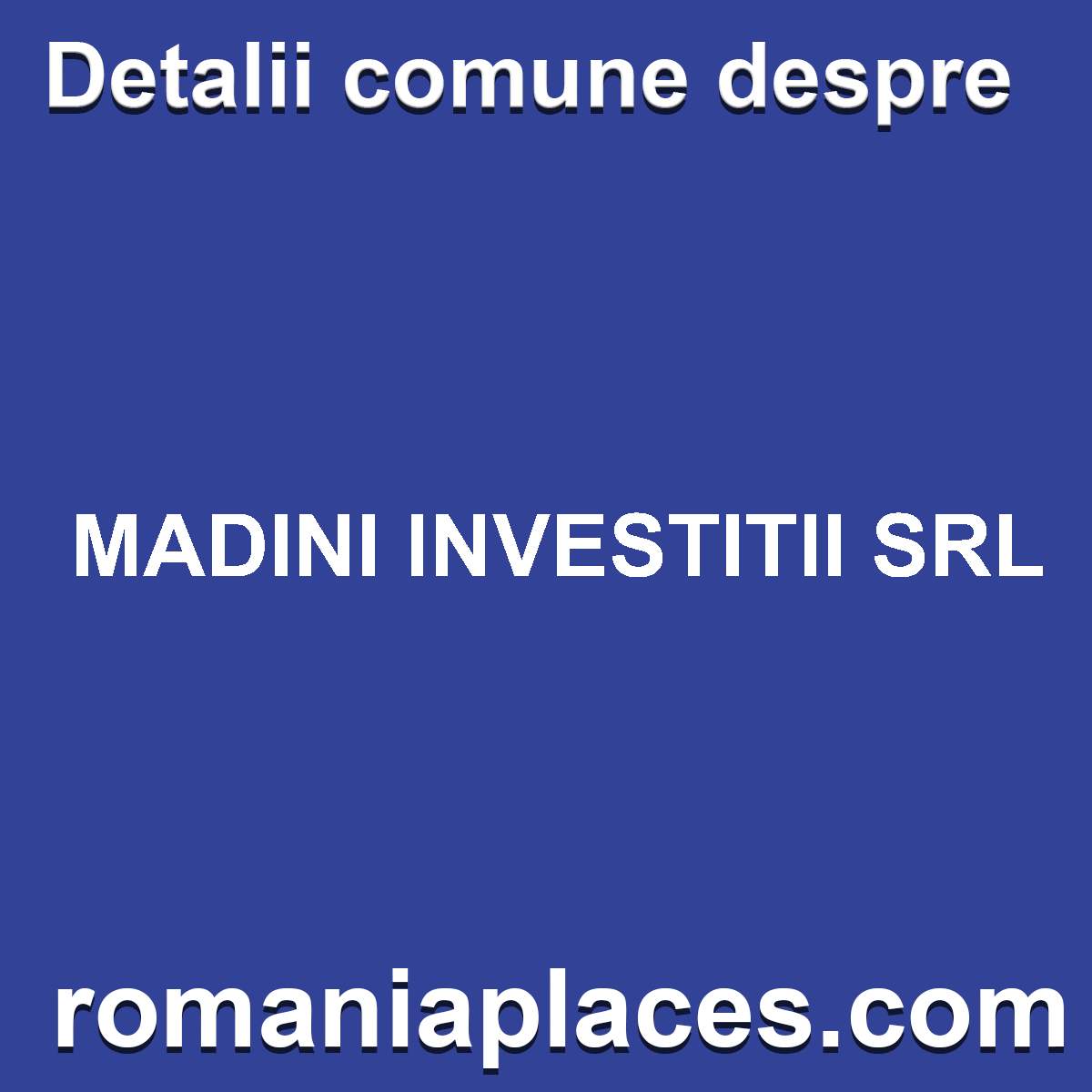 MADINI INVESTITII SRL