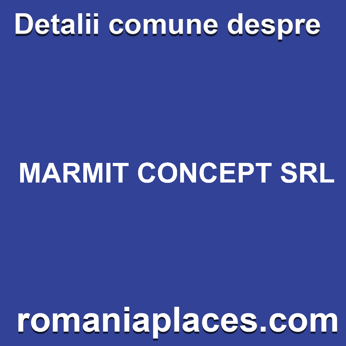 MARMIT CONCEPT SRL