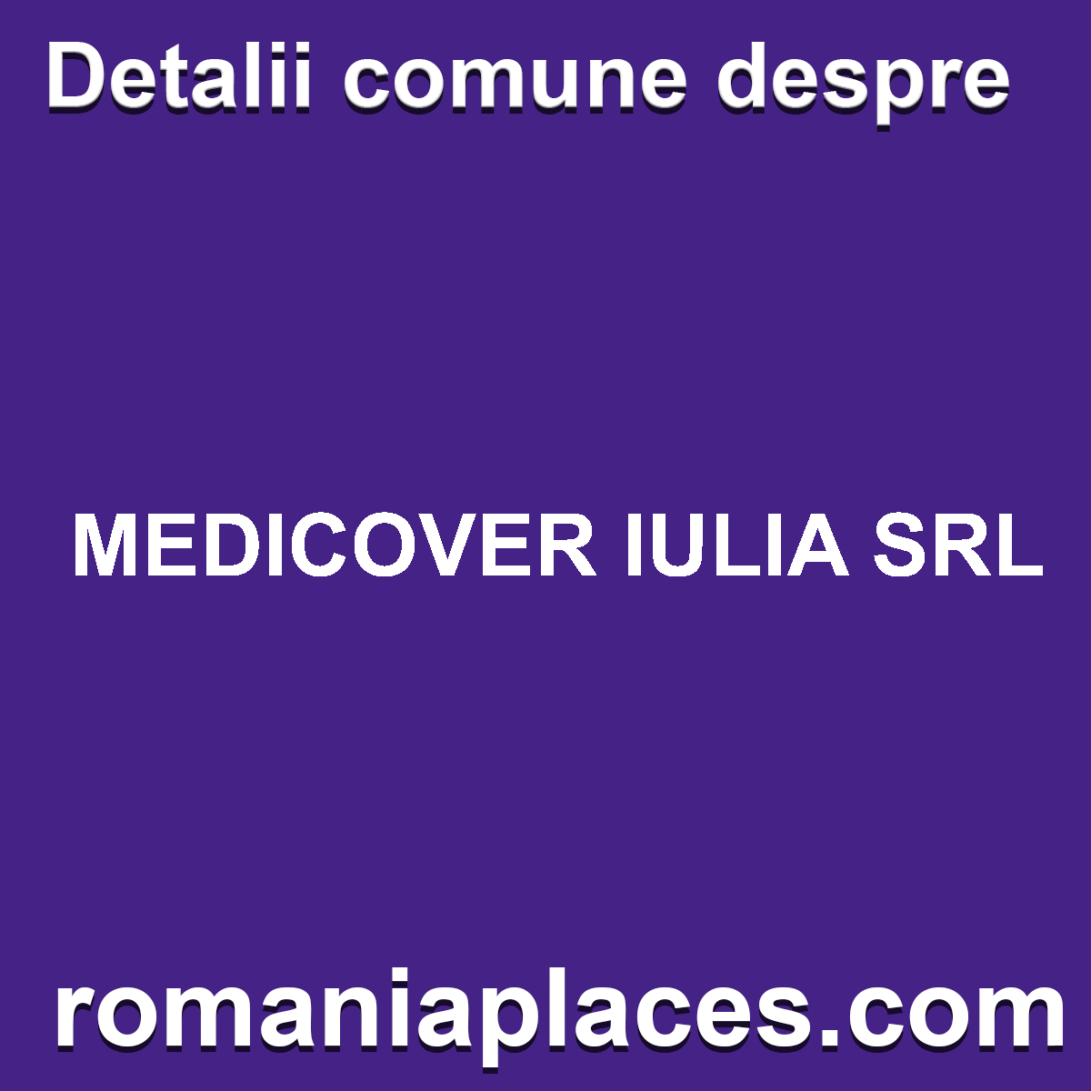 MEDICOVER IULIA SRL