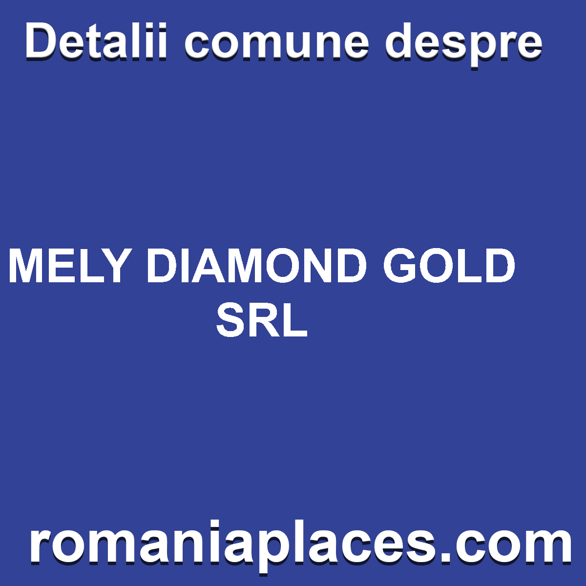 MELY DIAMOND GOLD SRL