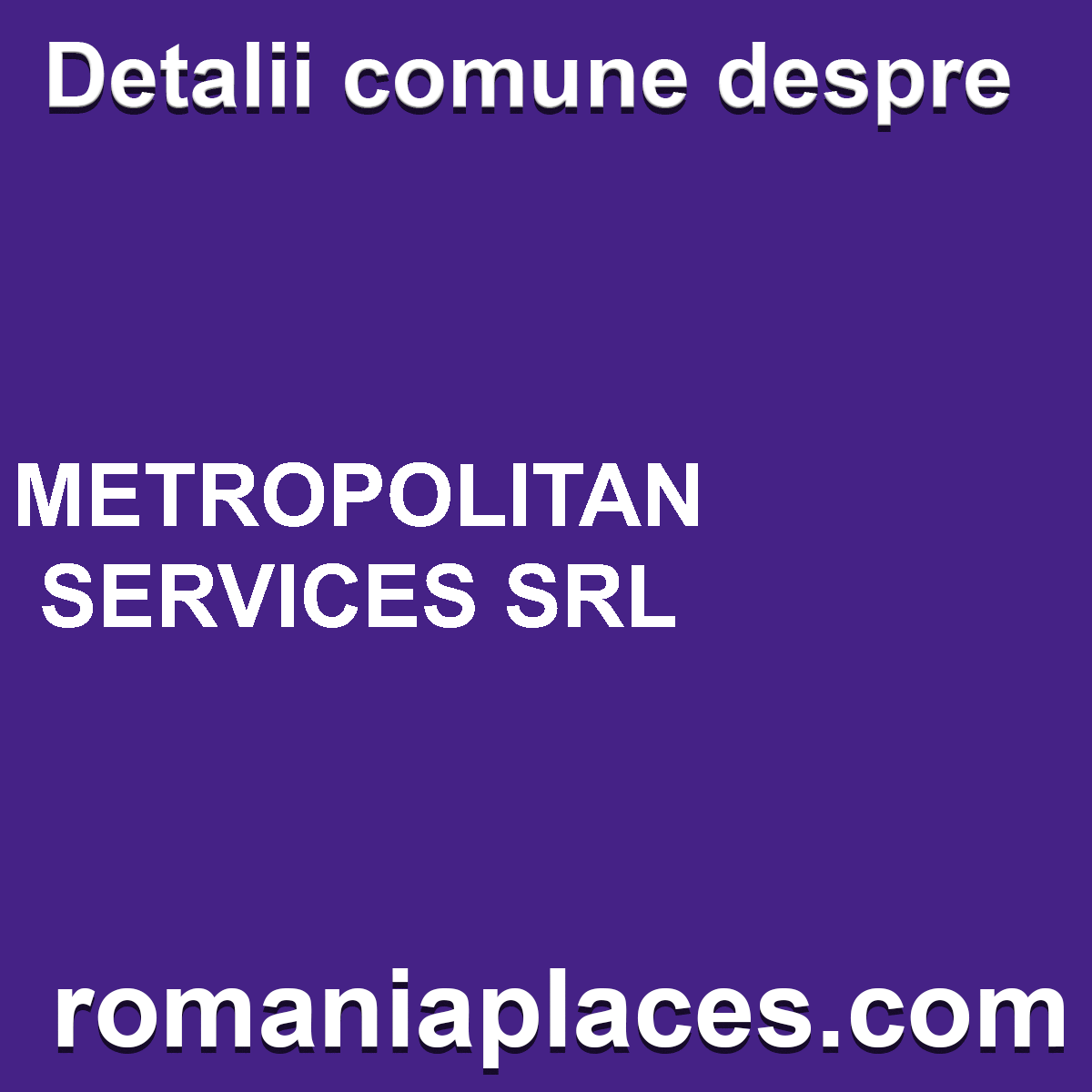 METROPOLITAN SERVICES SRL
