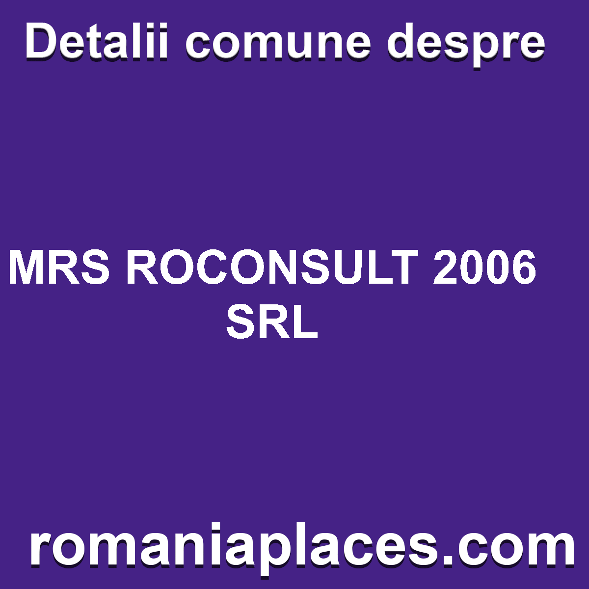 MRS ROCONSULT 2006 SRL