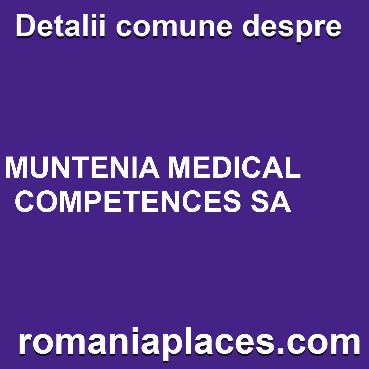 MUNTENIA MEDICAL COMPETENCES SA