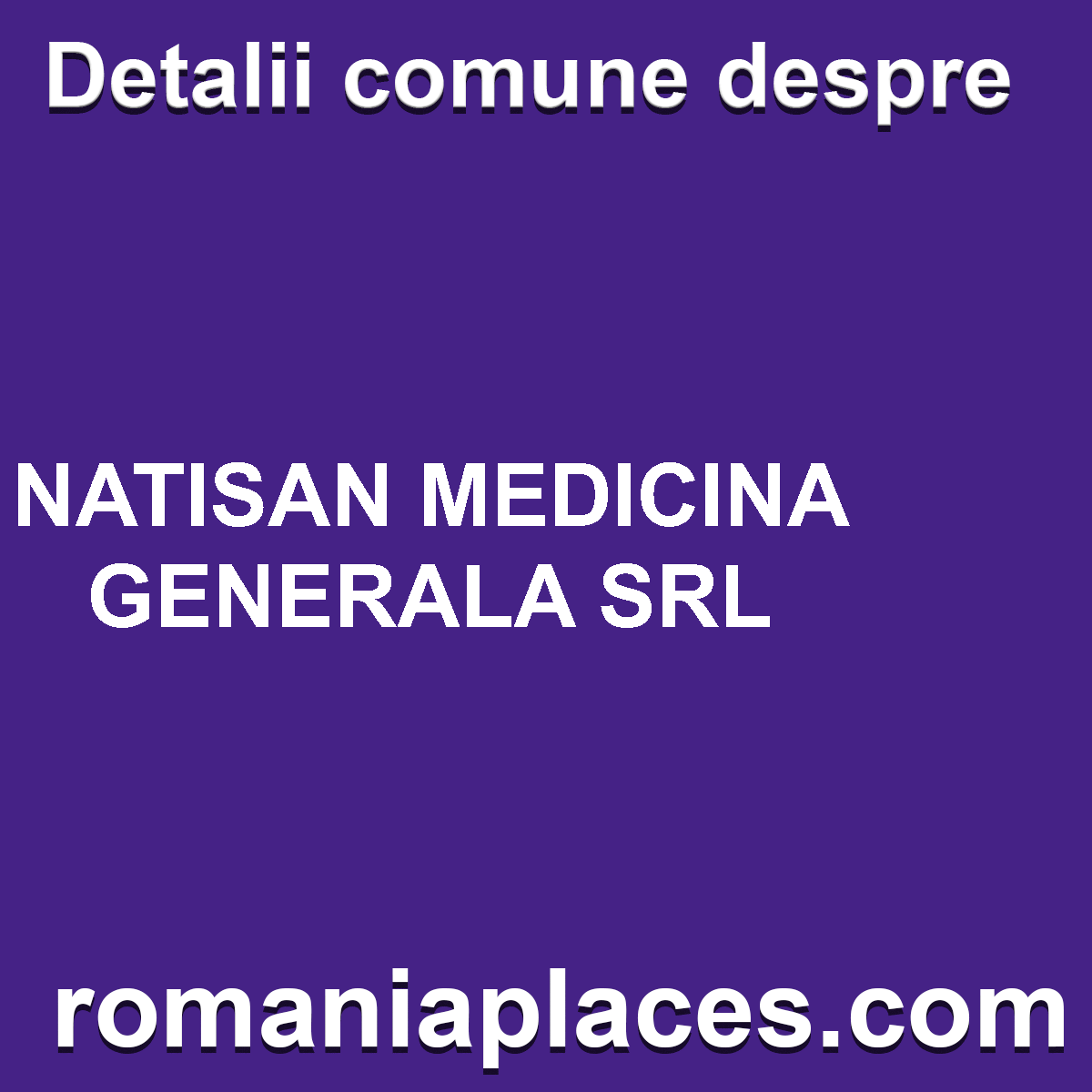 NATISAN MEDICINA GENERALA SRL