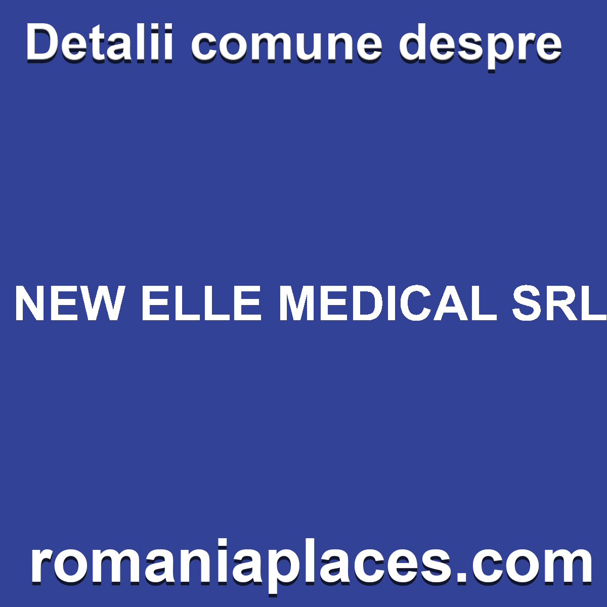 NEW ELLE MEDICAL SRL