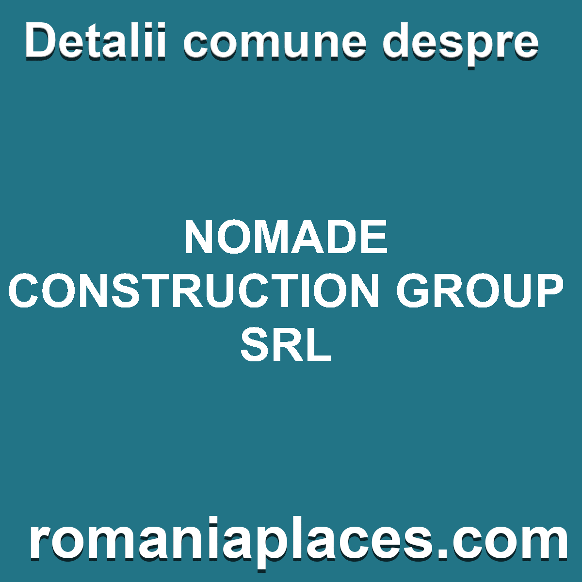 NOMADE CONSTRUCTION GROUP SRL
