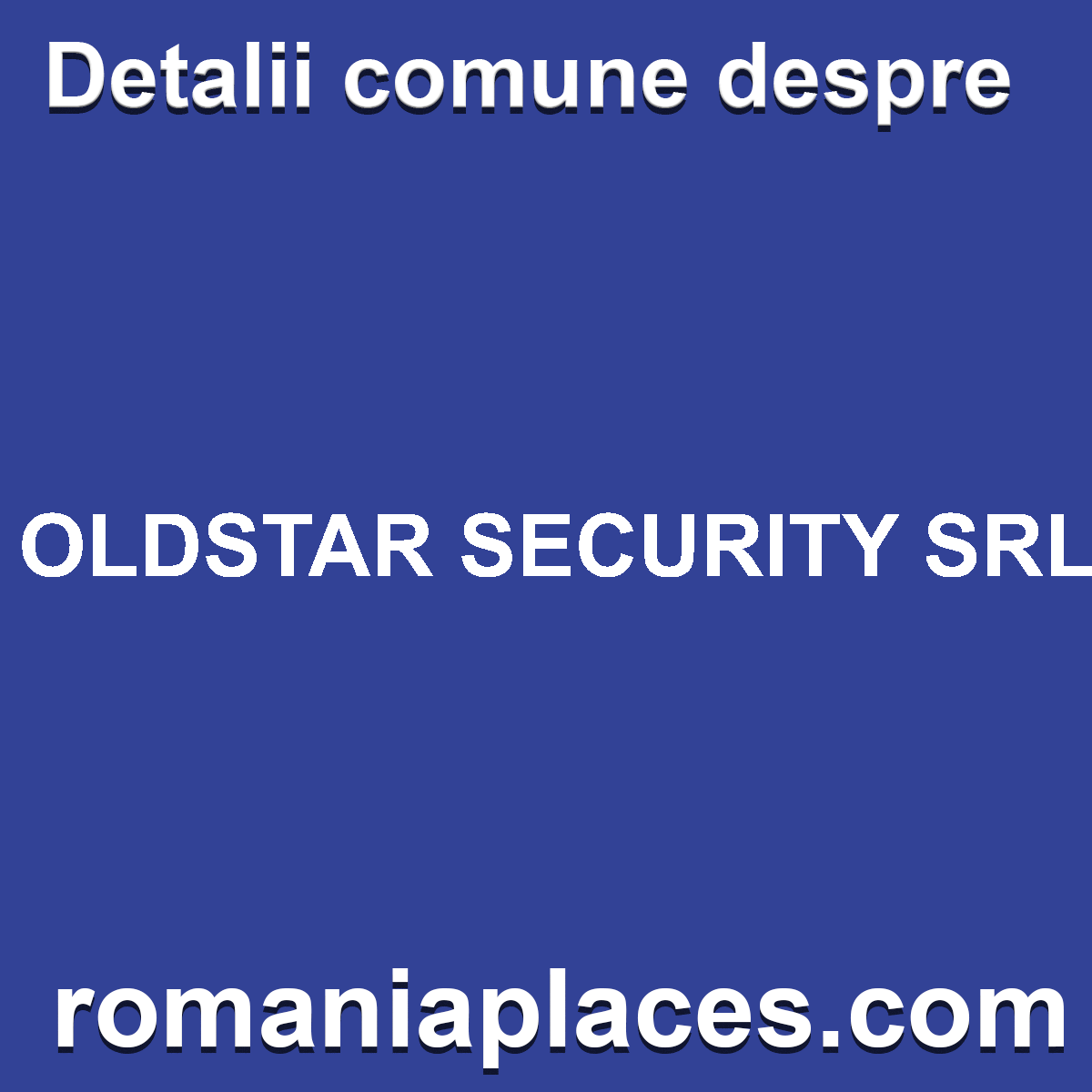 OLDSTAR SECURITY SRL