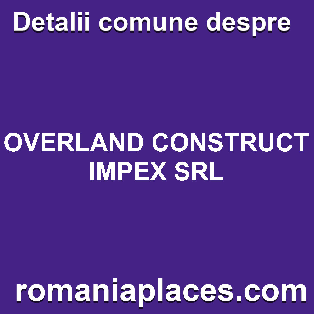 OVERLAND CONSTRUCT IMPEX SRL