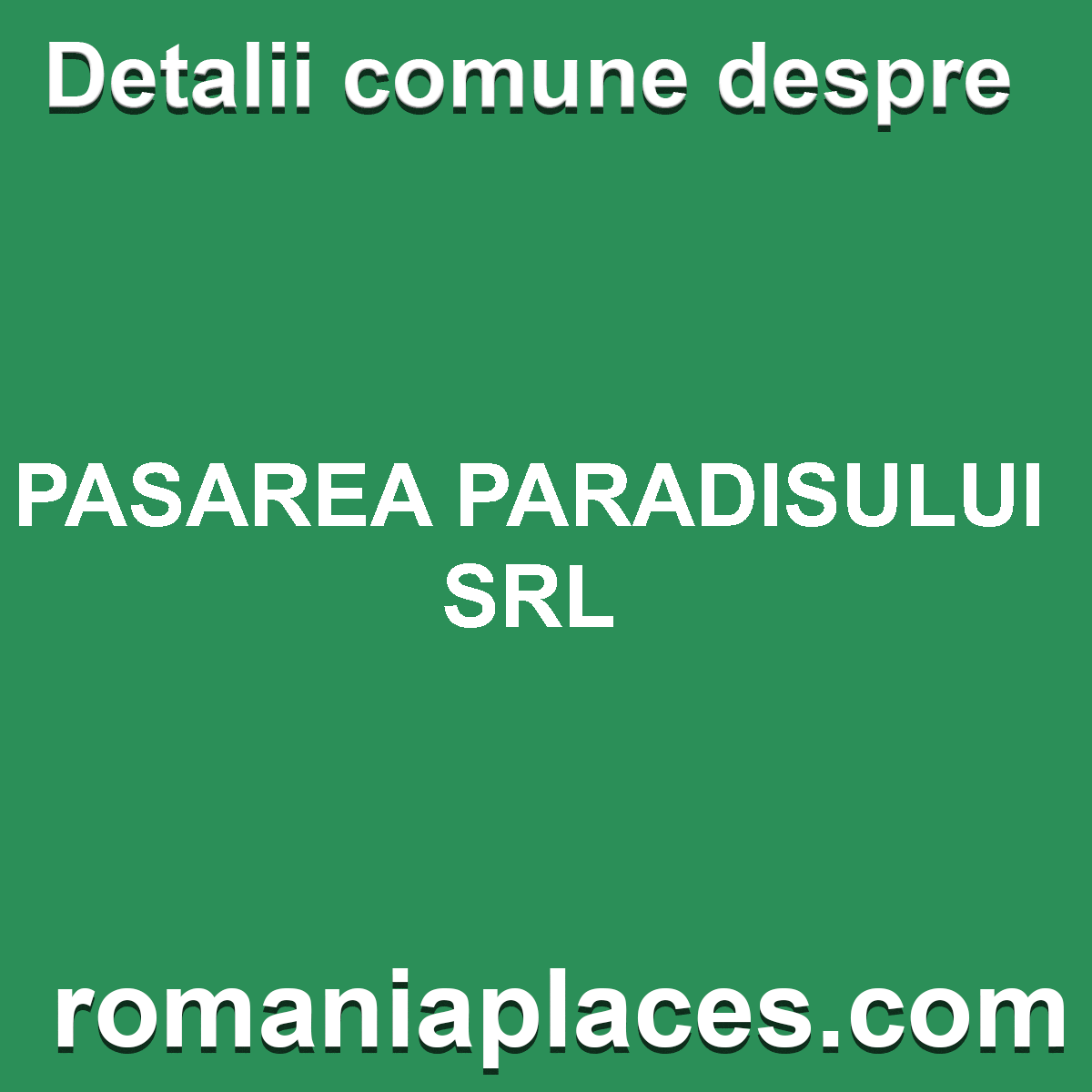 PASAREA PARADISULUI SRL