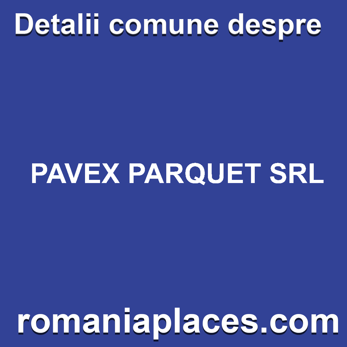 PAVEX PARQUET SRL