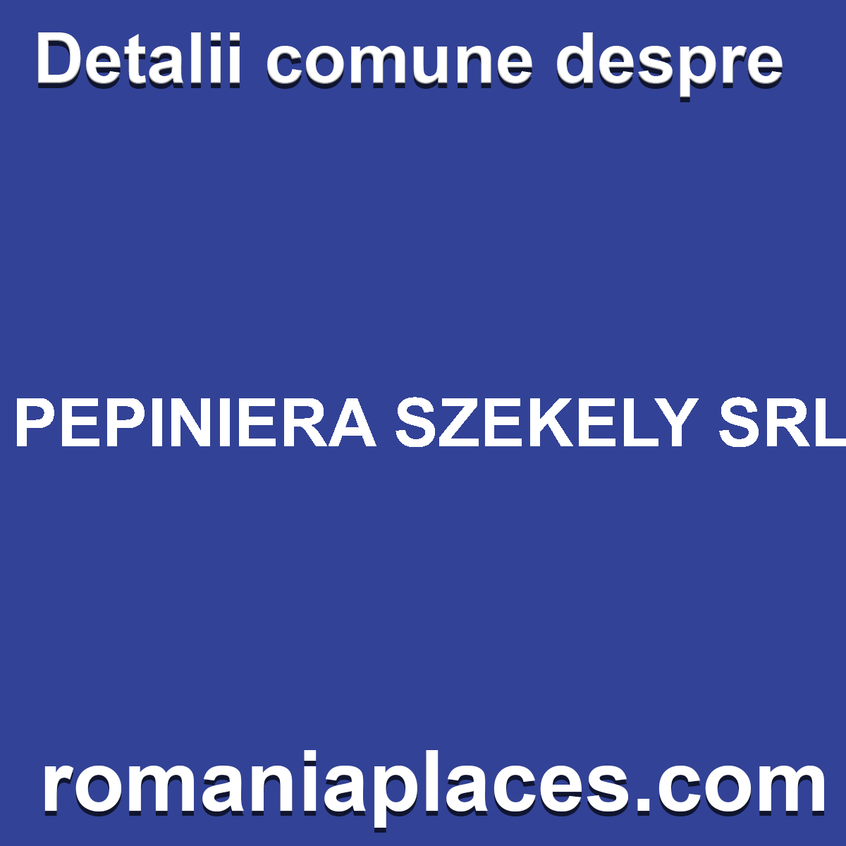 PEPINIERA SZEKELY SRL