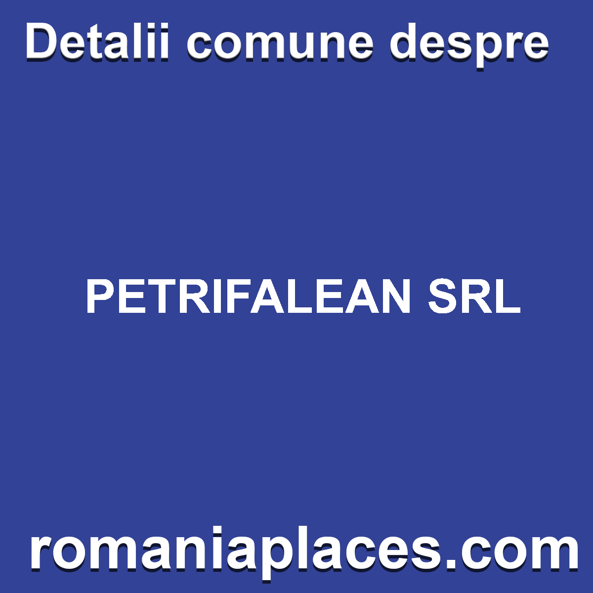 PETRIFALEAN SRL