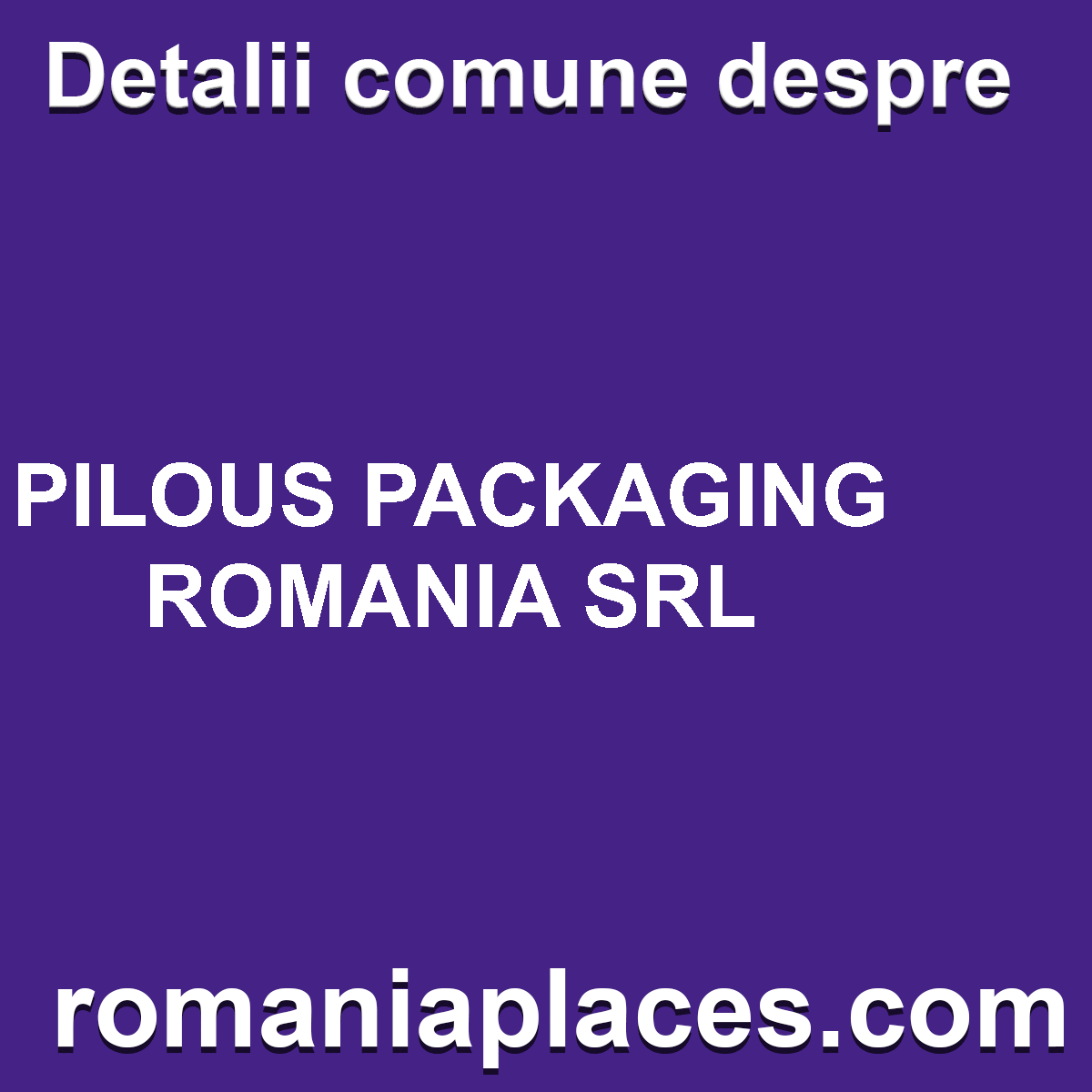 PILOUS PACKAGING ROMANIA SRL
