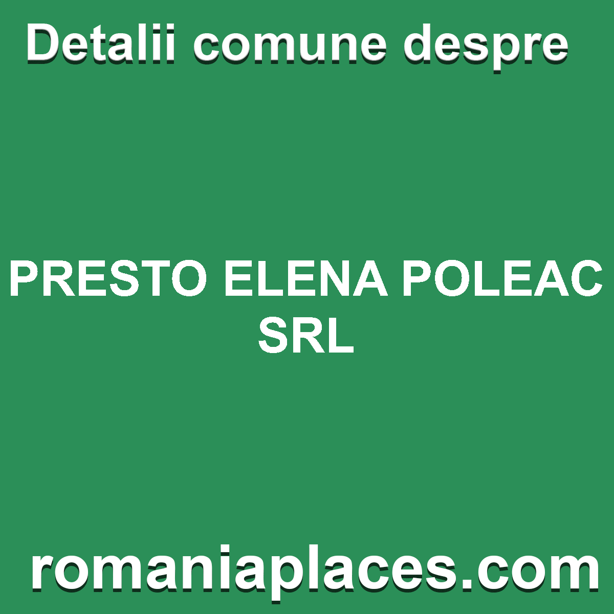 PRESTO ELENA POLEAC SRL