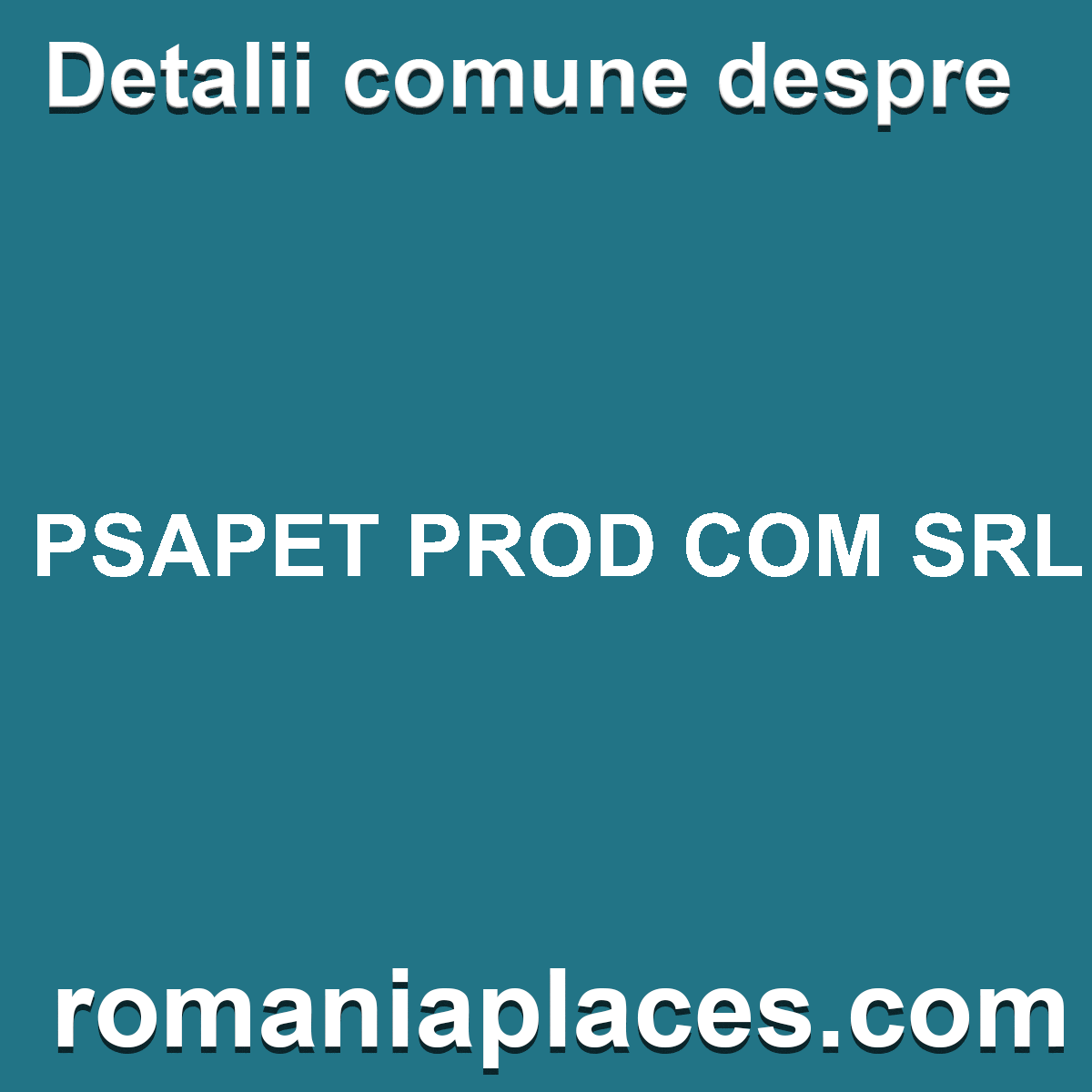 PSAPET PROD COM SRL