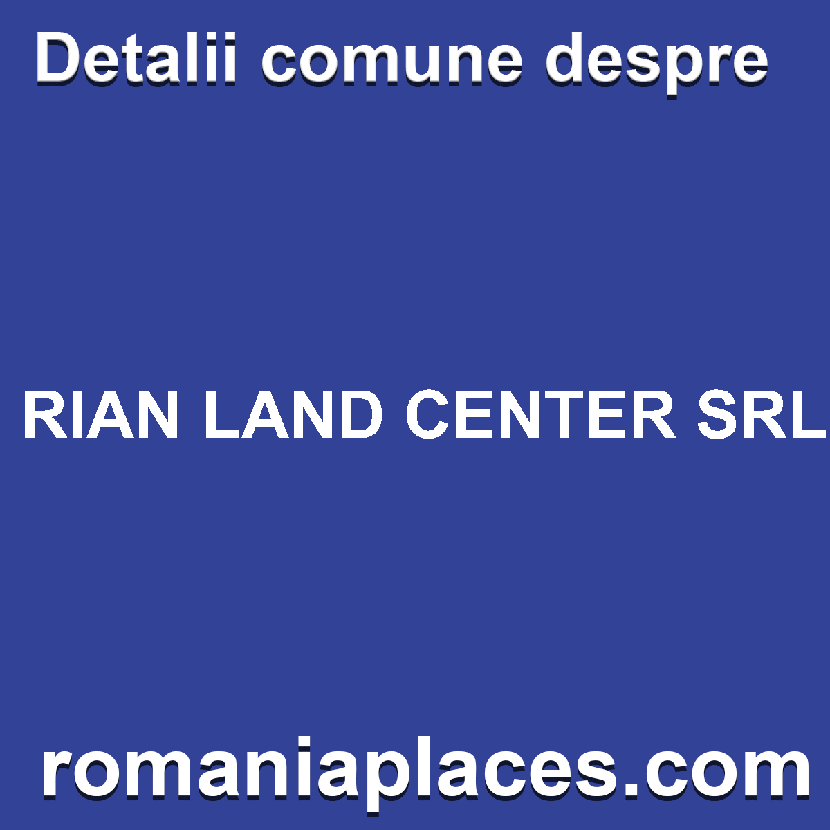 RIAN LAND CENTER SRL