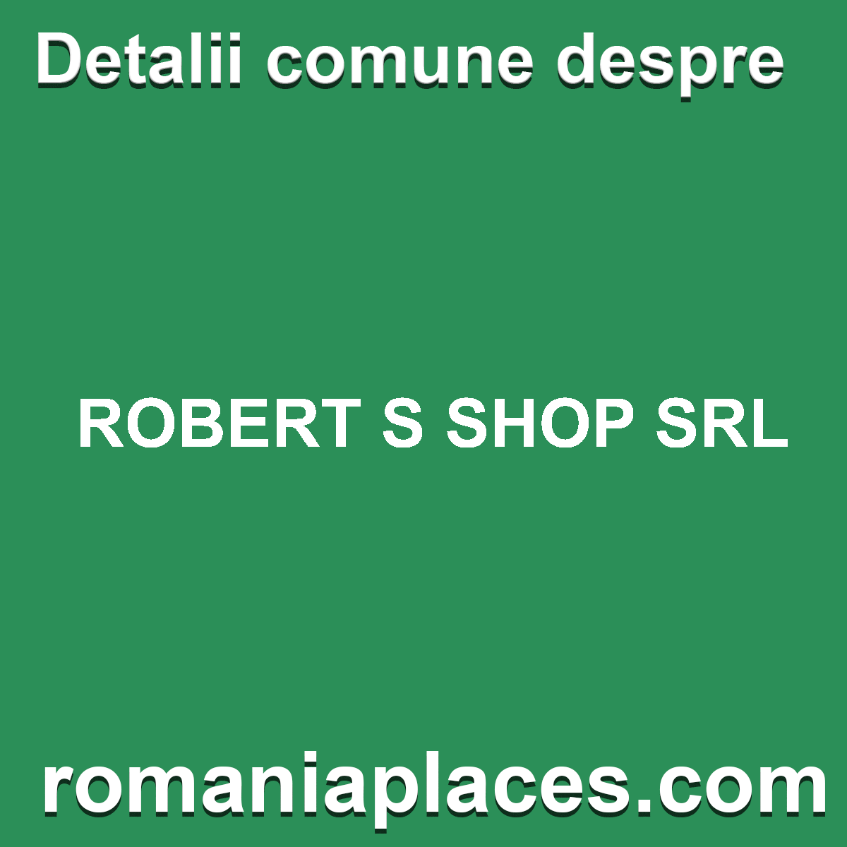 ROBERT S SHOP SRL