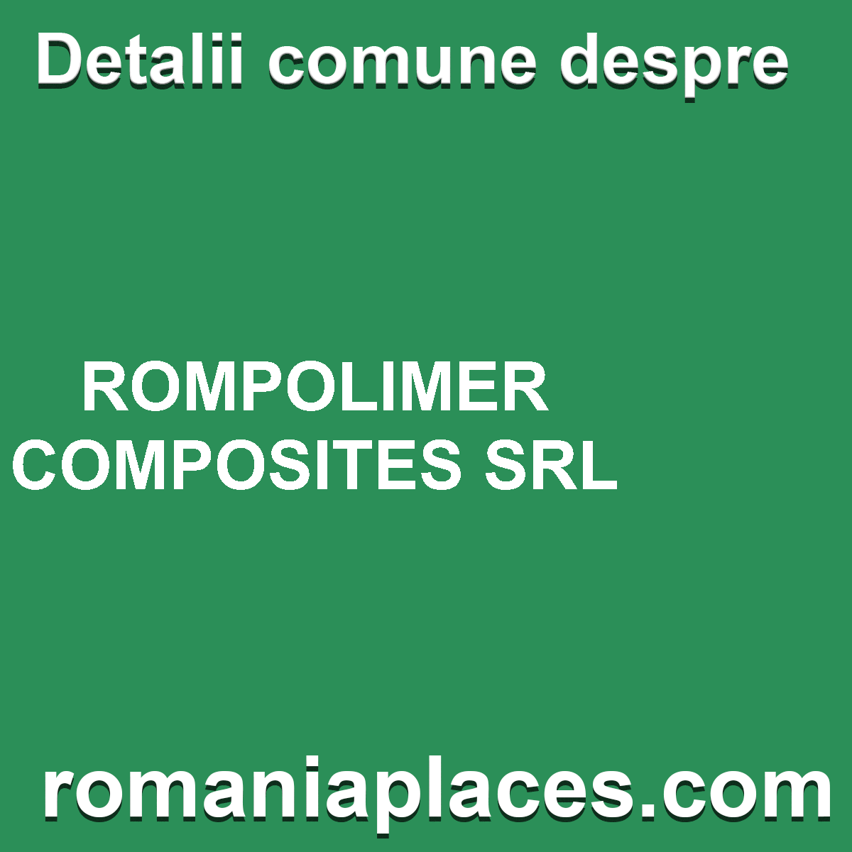 ROMPOLIMER COMPOSITES SRL