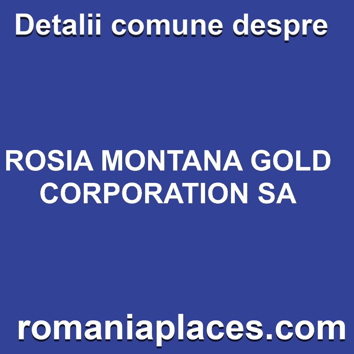 ROSIA MONTANA GOLD CORPORATION SA