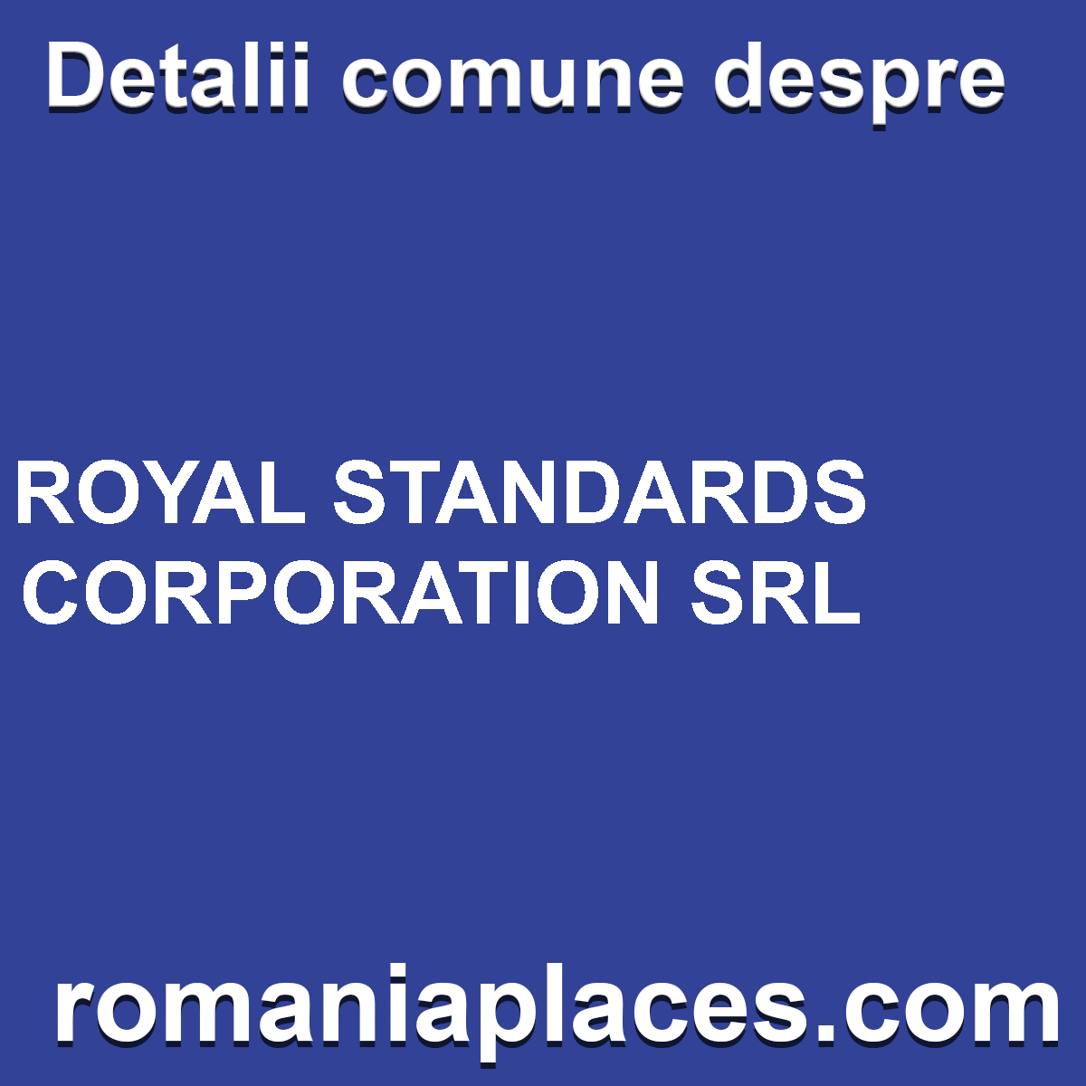ROYAL STANDARDS CORPORATION SRL