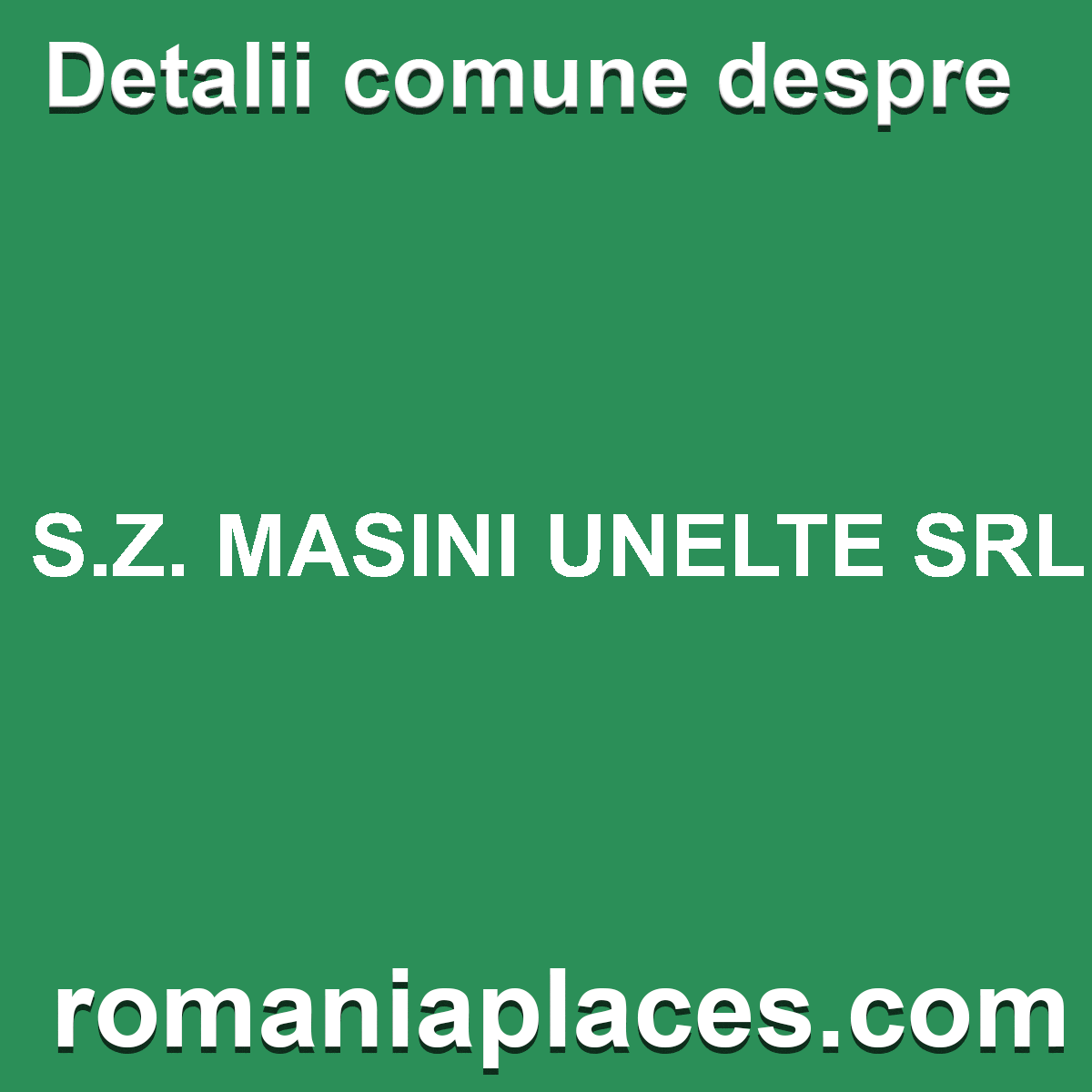 S.Z. MASINI UNELTE SRL