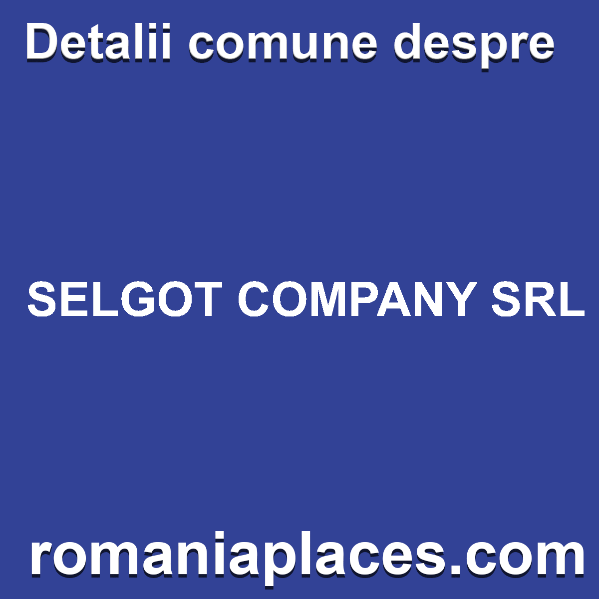 SELGOT COMPANY SRL