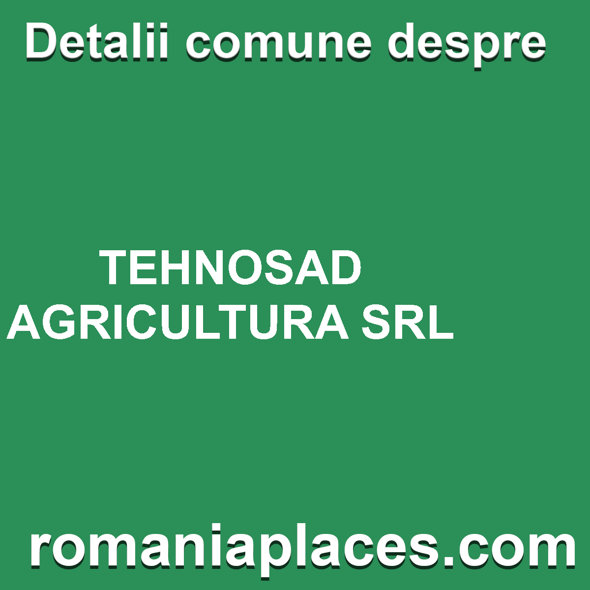 TEHNOSAD AGRICULTURA SRL