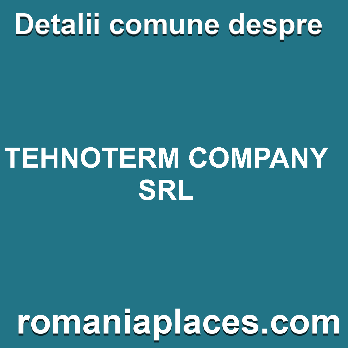 TEHNOTERM COMPANY SRL
