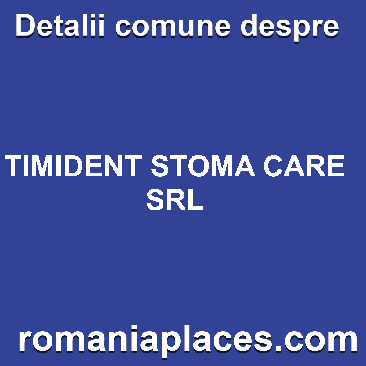 TIMIDENT STOMA CARE SRL