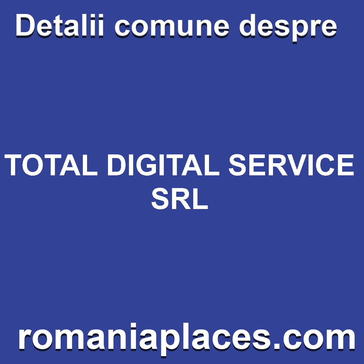TOTAL DIGITAL SERVICE SRL